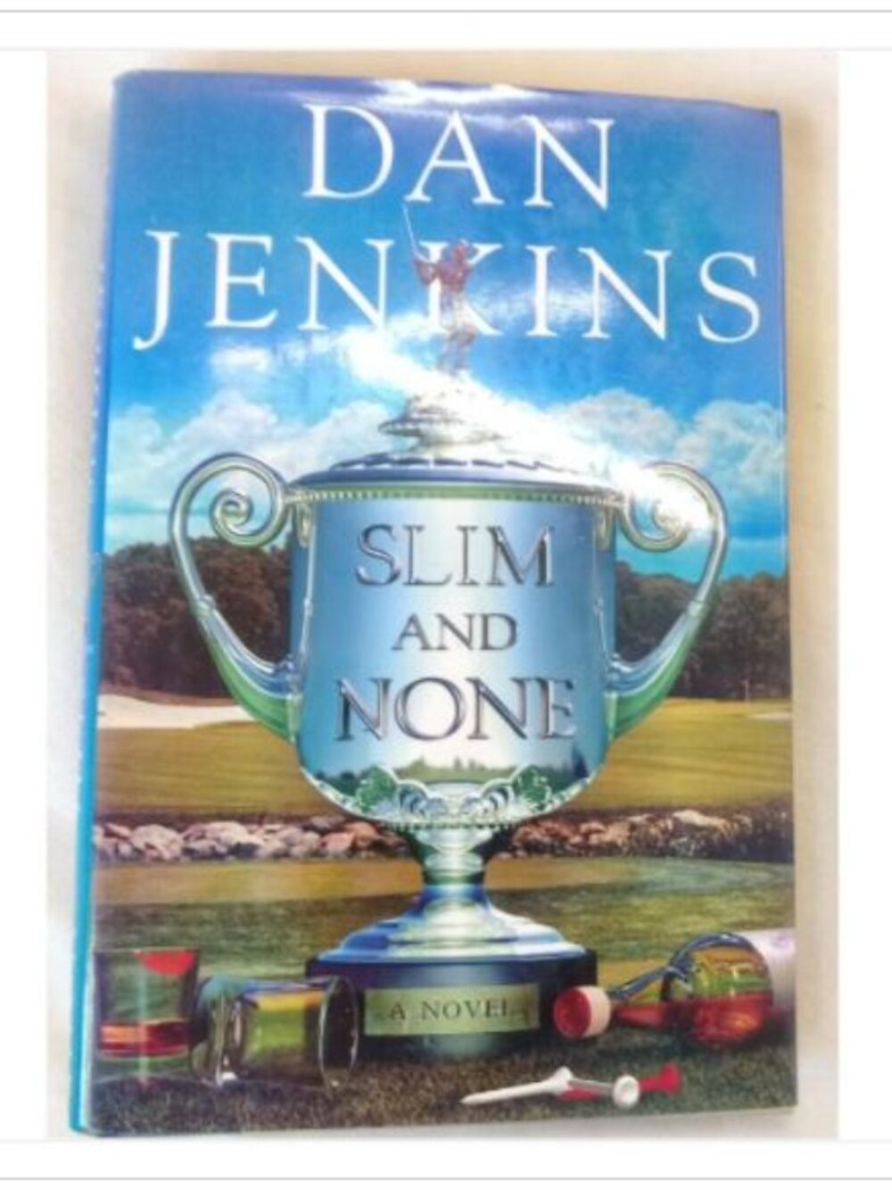 Slim and None A Novel Doubleday 1st 2005 HC